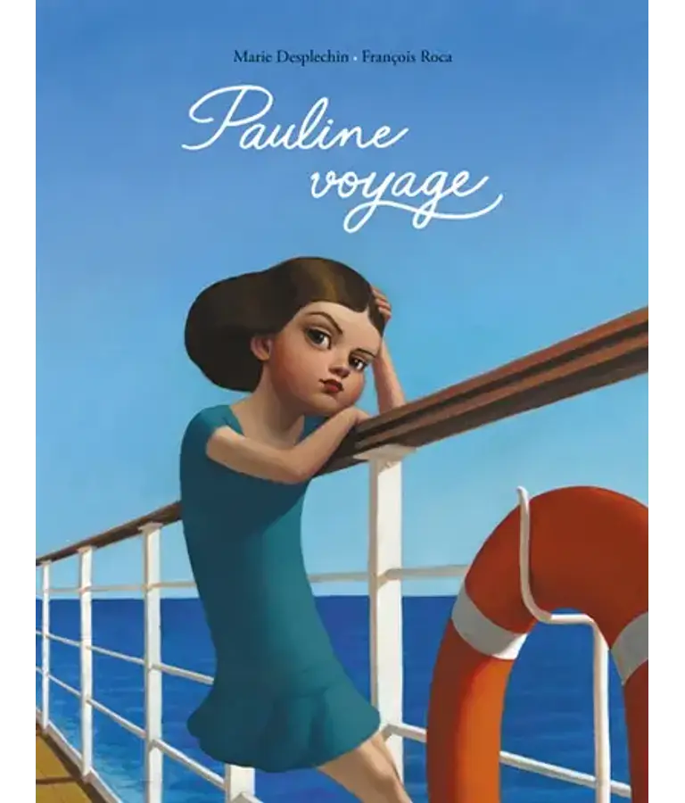 Pauline voyage, de Marie Desplechin