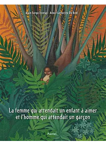 La femme qui attendait un enfant à aimer et l'homme qui attendait un garçon, de Alain Serge Dzotap