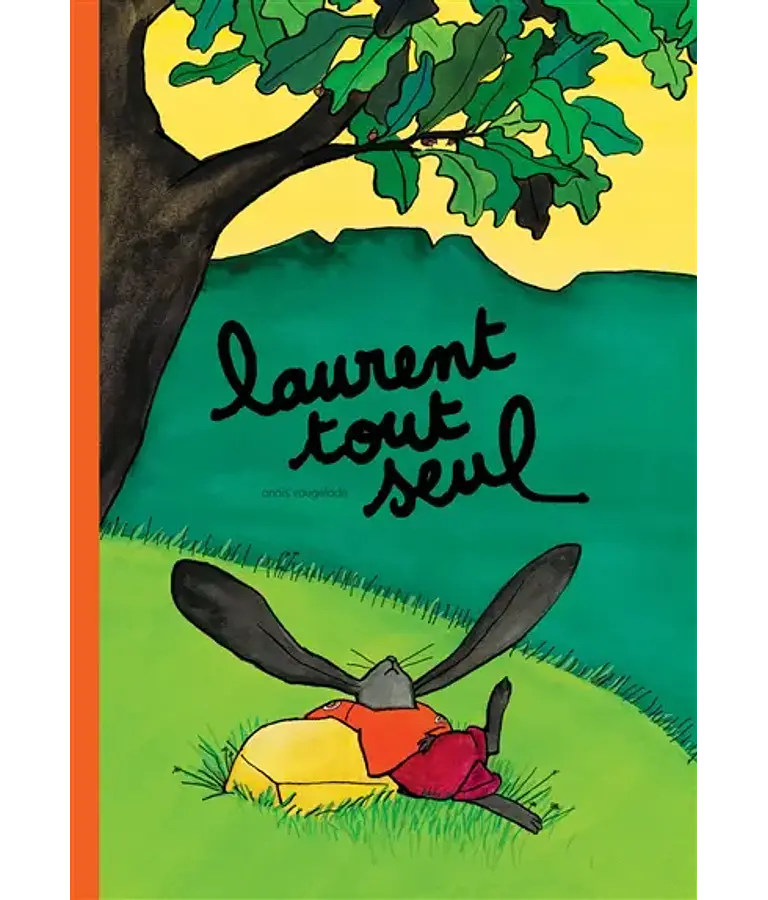 Laurent tout seul, de Anaïs Vaugelade