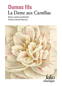 La dame aux camélias, de Alexandre Dumas fils