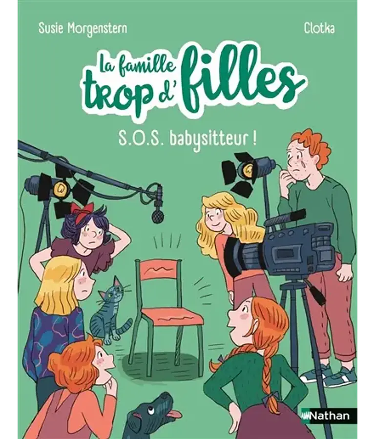 La famille trop d'filles - Nouvelle vie - SOS babysitteur ! de Susie Morgenstern