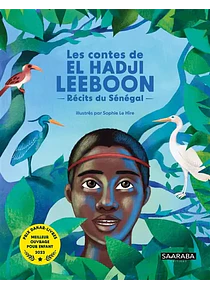 Les contes de El Hadji Leeboon - Récits du Sénégal