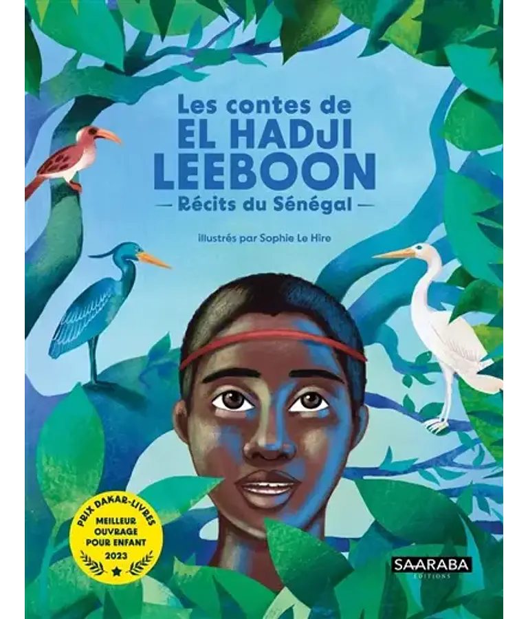 Les contes de El Hadji Leeboon - Récits du Sénégal