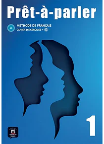 Prêt-à-parler 1 - Cahier d'exercices 