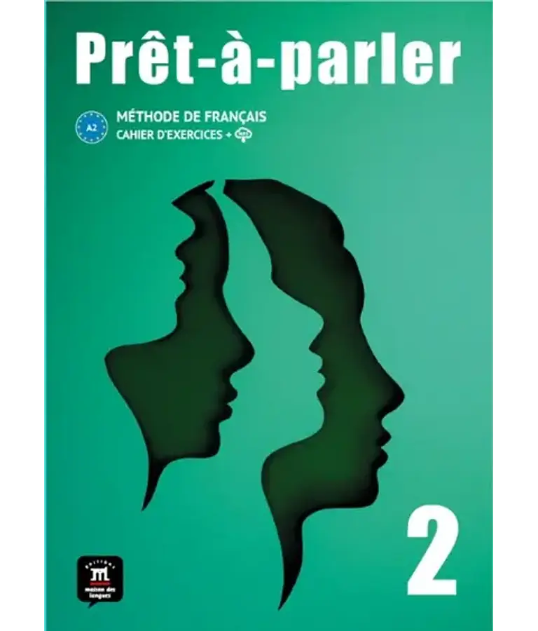 Prêt-à-parler 2 - Cahier d'exercices