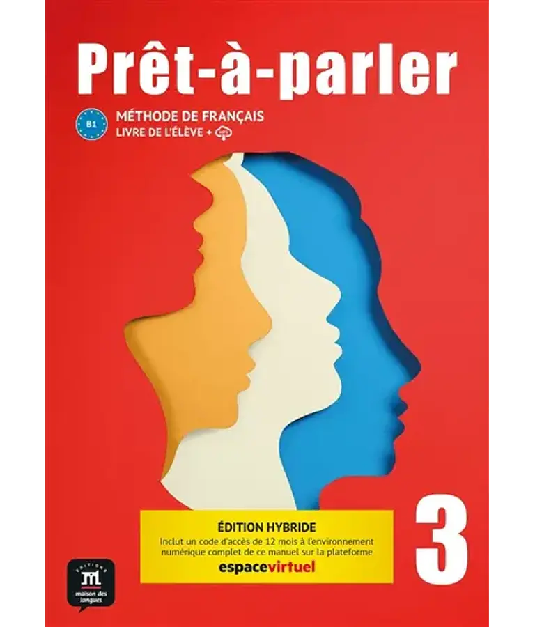 Prêt-à-parler 3 - Livre de l'élève - Ed. Hybride