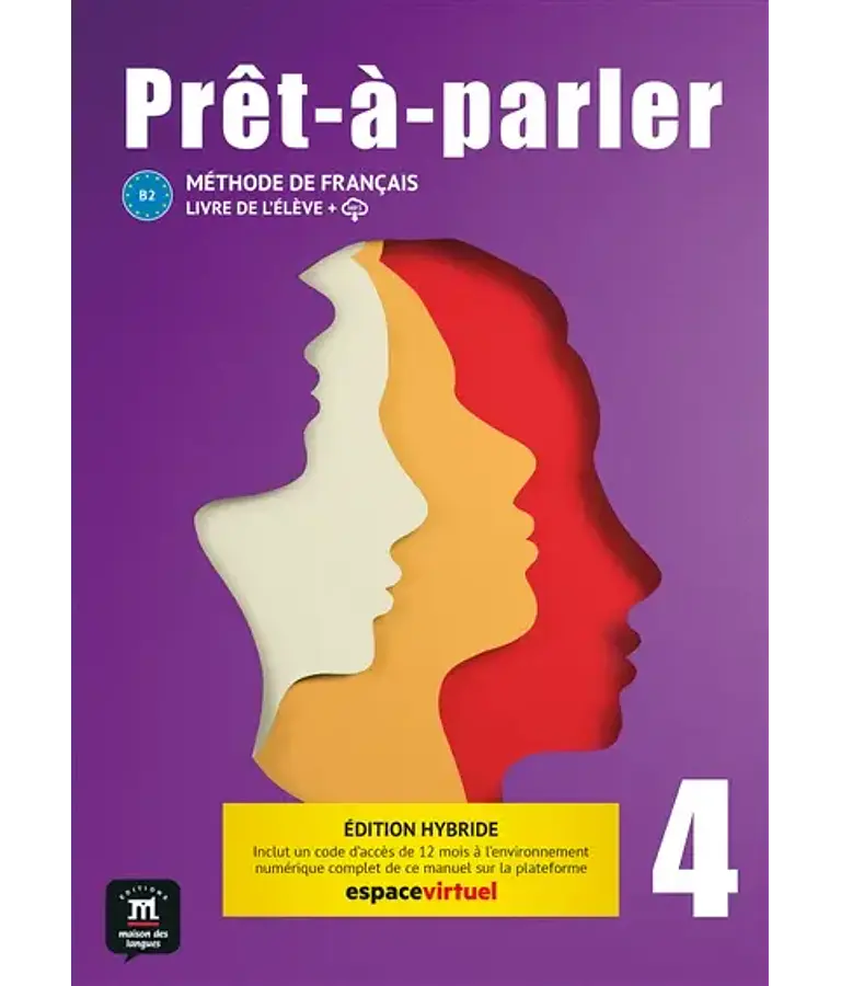 Prêt-à-parler 4 - Livre de l'élève - Ed. Hybride