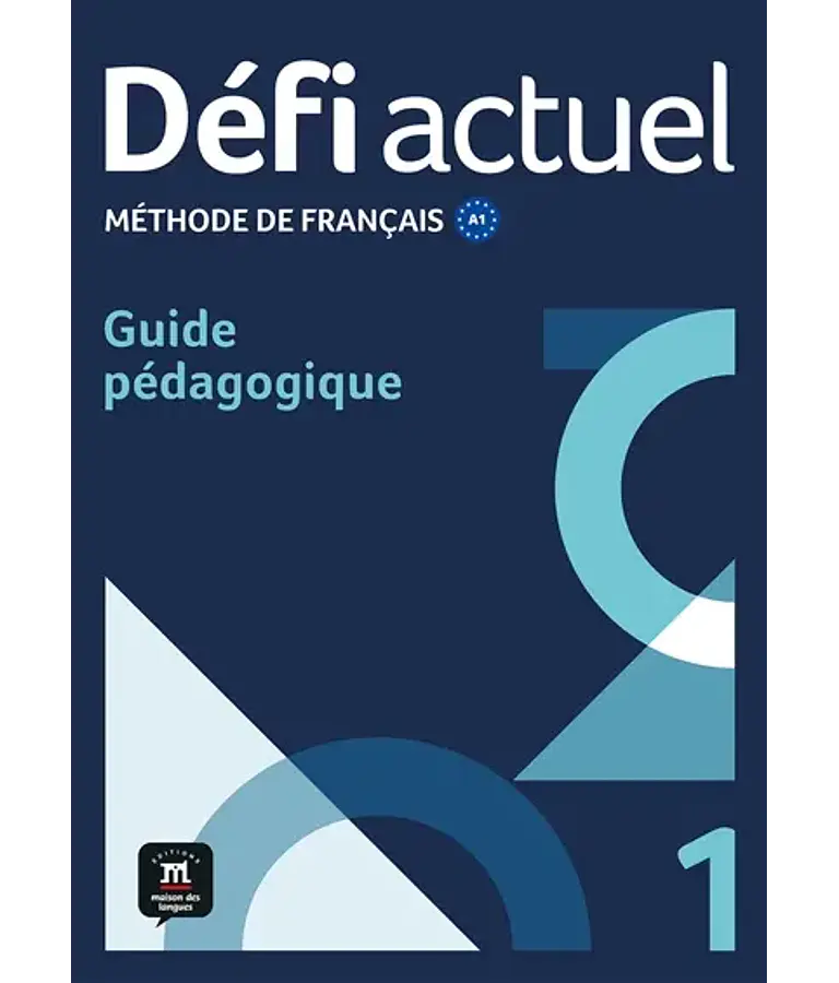 Défi actuel 1 - Guide pédagogique 