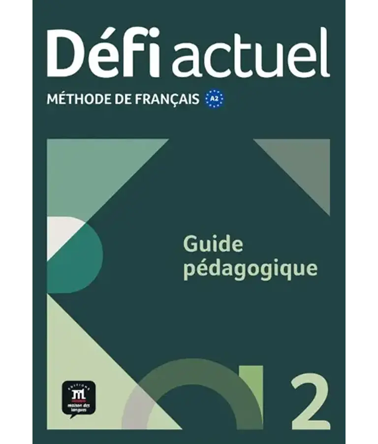 Défi actuel 2 - Guide pédagogique