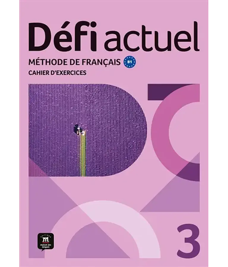 Défi actuel 3 - Cahiers d'exercices