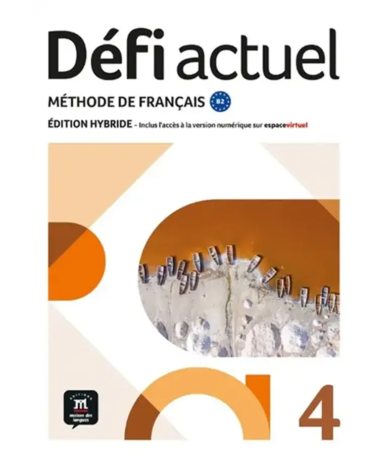 Défi actuel 4 - Livre de l'élève - Ed. Hybride
