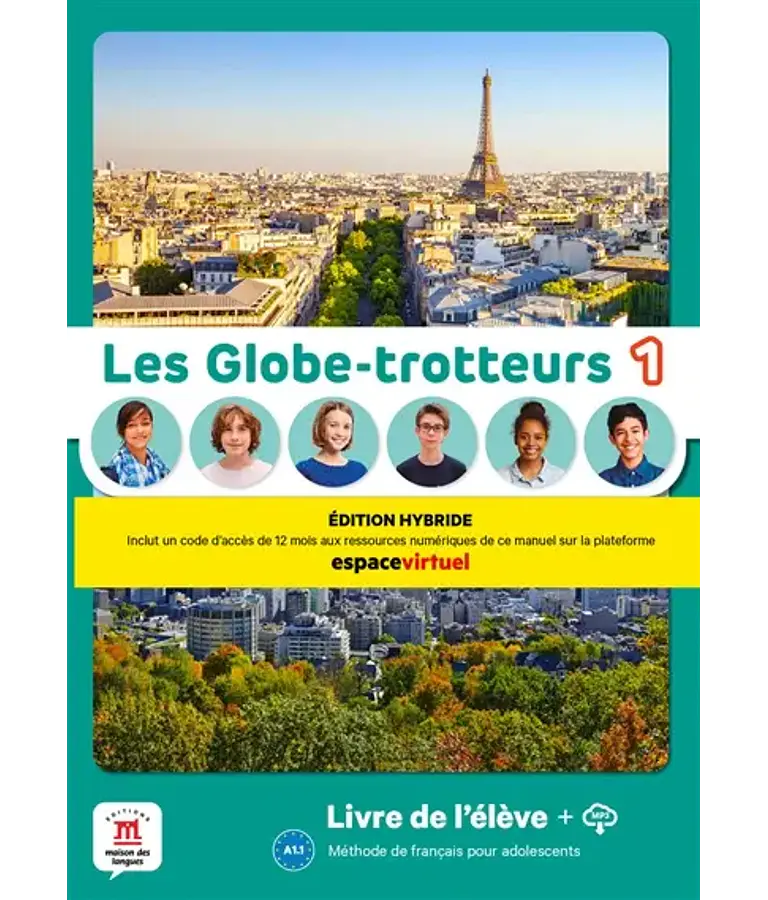 Les Globe-Trotteurs 1 - Livre de l'élève - Ed. Hybride