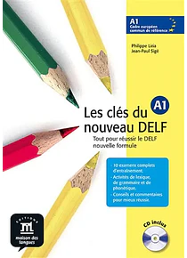 Les clés du nouveau DELF A1 - Livre de l'élève