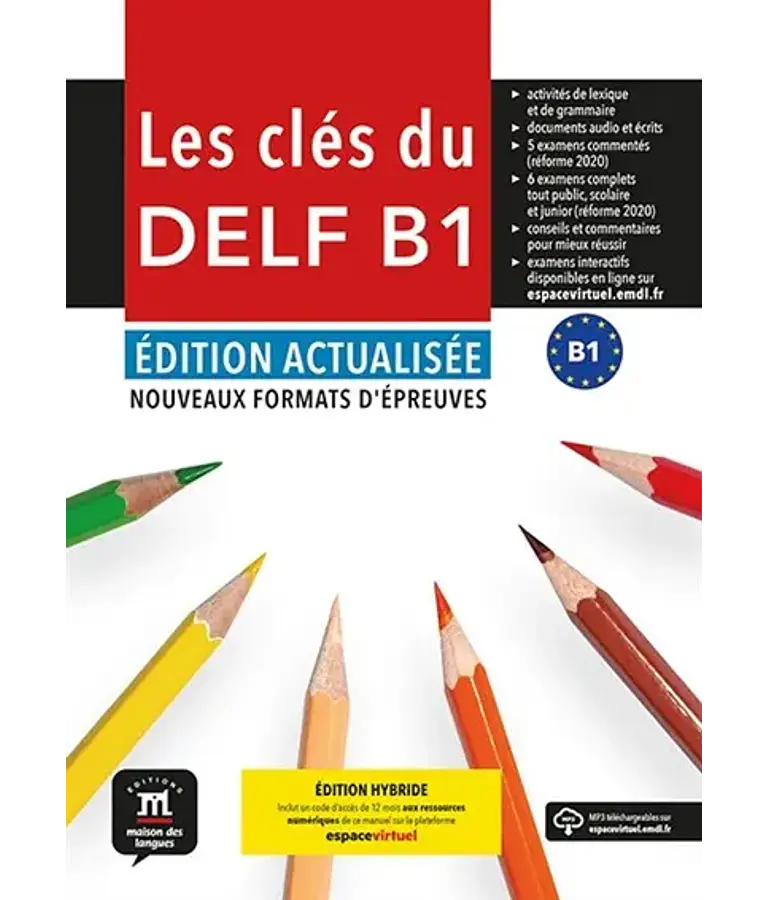 Les clés du nouveau DELF B1 - Livre de l'élève - Ed. Hybride