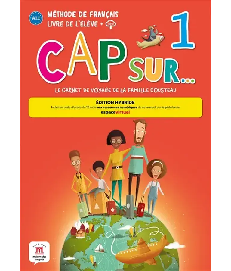 Cap sur... 1 - Livre de l'élève - Ed. Hybride