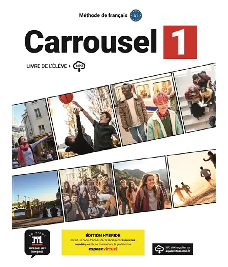 Carrousel 1 - Livre de l'élève - Ed. Hybride