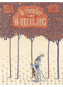 Le chevalier à reculons, de Sophie Lamoureux