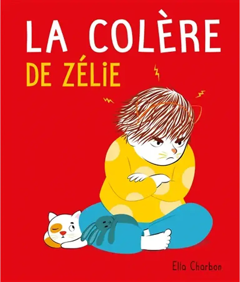 La colère de Zélie, d´Ella Charbon