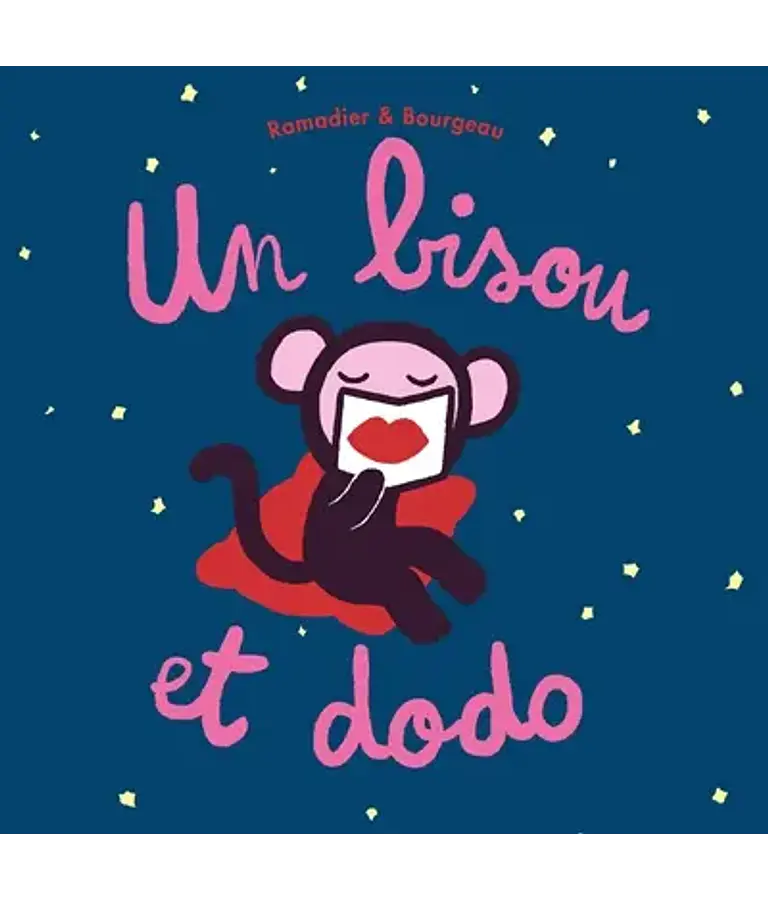 Un bisou et dodo, de Ramadier & Bourgeau