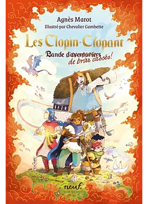 Les Clopin-Clopant Bande de bras cassés ! Agnès Marot