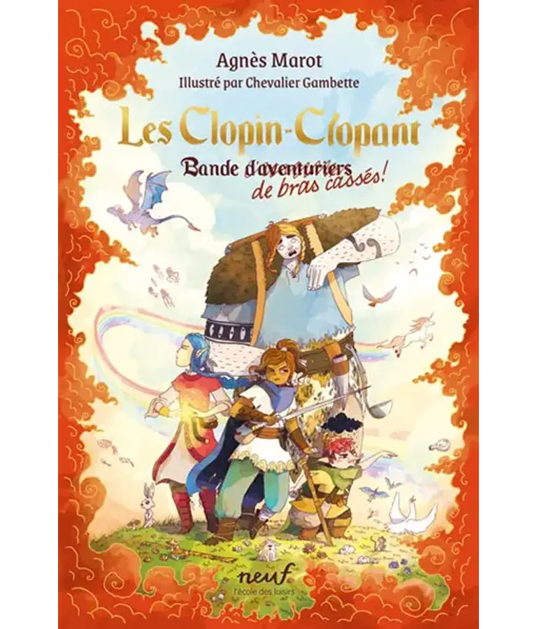 Les Clopin-Clopant Bande de bras cassés ! Agnès Marot