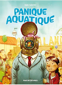 Panique aquatique, de Dan Santat
