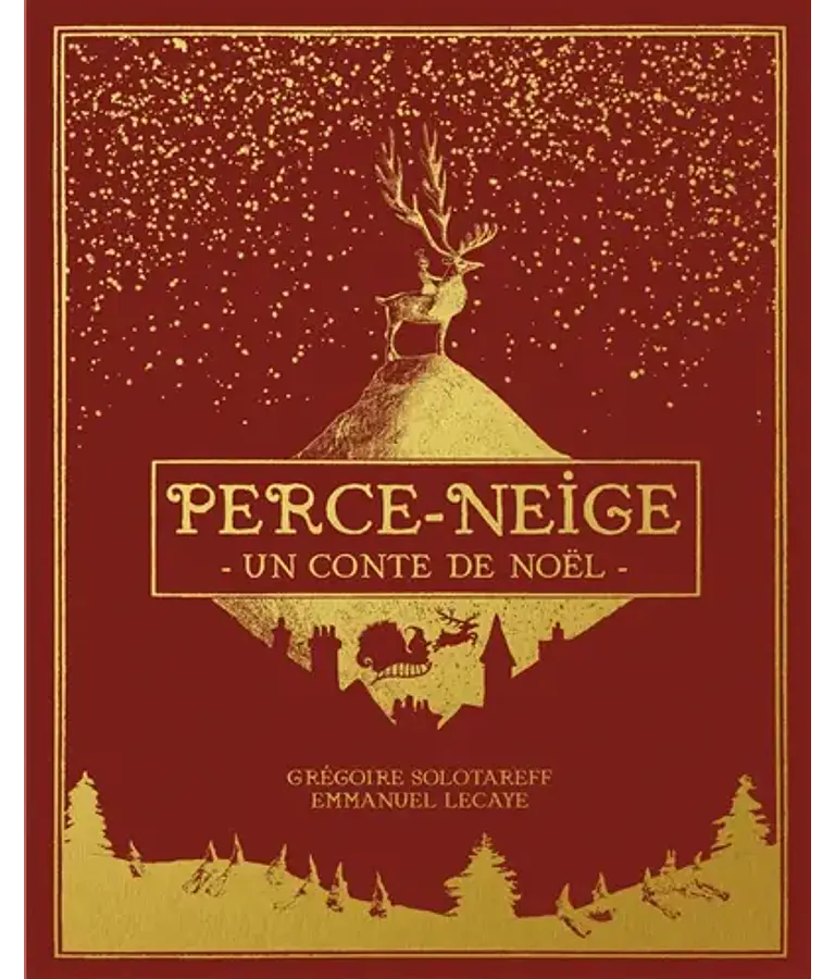 Perce-Neige : un conte de Noël, de Grégoire Solotareff et Emmanuel Lecaye