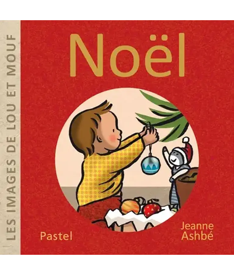 Les images de Lou et Mouf - Noël, de Jeanne Ashbé