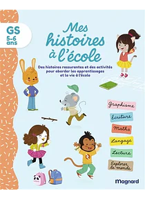Mes histoires à l'école - GS - 5/6 ans