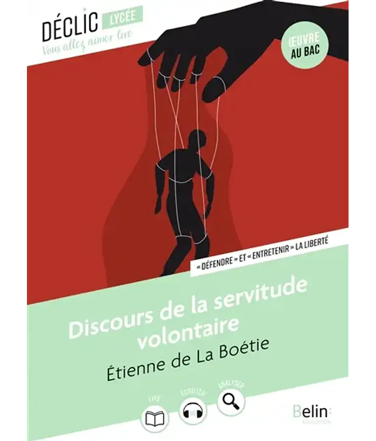 Discours de la servitude volontaire, de Etienne de La Boétie