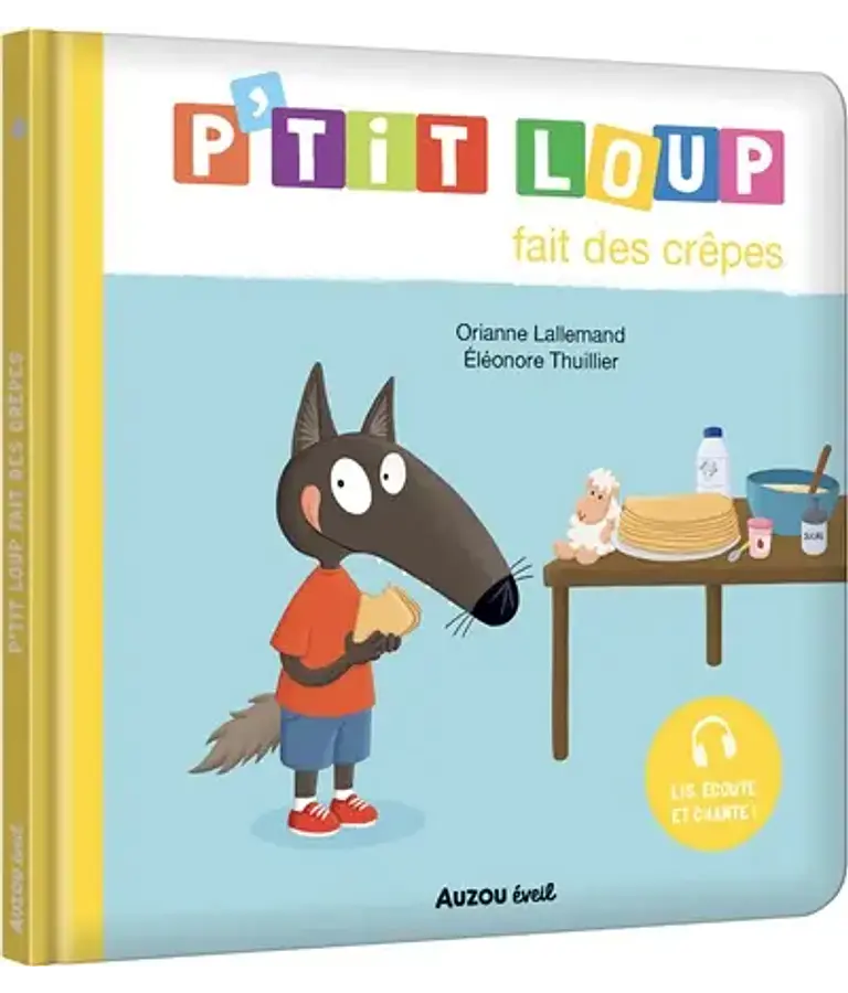 P'tit Loup fait des crêpes, de Orianne Lallemand