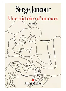 Une histoire d'amours, de Serge Joncour