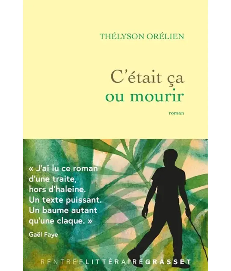 C'était ça ou mourir, de Thélyson Orélien