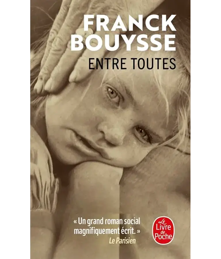 Entre toutes, de Franck Bouysse