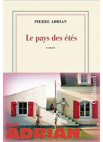 Le pays des étés, de Pierre Adrian