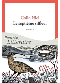 Le septième siffleur, de Colin Niel