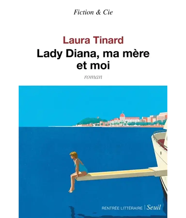 Lady Diana, ma mère et moi, de Laura Tinard
