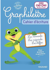 Graphilettre -  Cahier d'écriture - CE2/CM1/CM2 - 8 à 11 ans