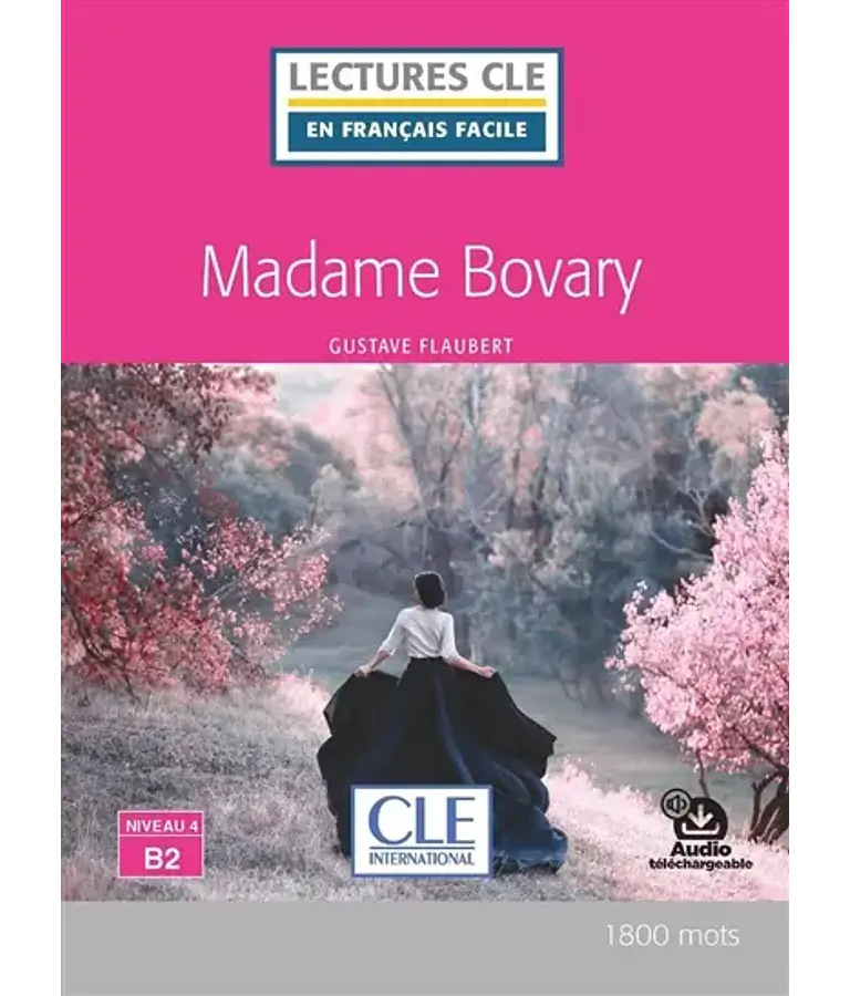Madame Bovary, de Gustave Flaubert - français facile - B2
