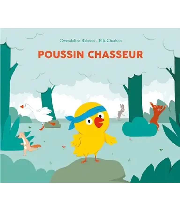 Poussin chasseur, de Gwendoline Raisson