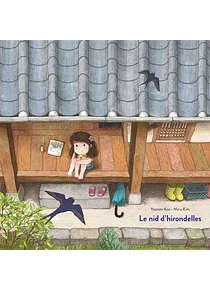 Le nid d'hirondelles, de Yoonmi Koo