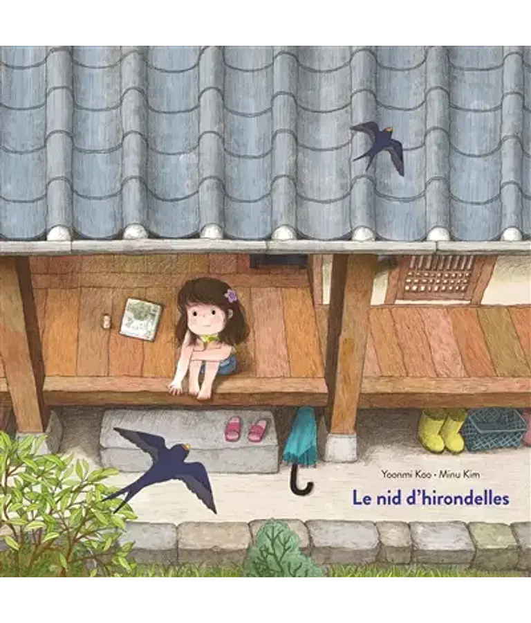 Le nid d'hirondelles, de Yoonmi Koo