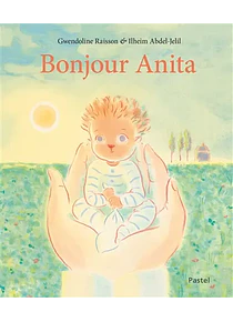 Bonjour Anita, de Gwendoline Raisson