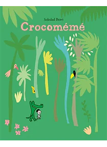 Crocomémé, de Soledad Bravi