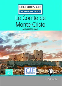 Le comte de Monte-Cristo, d'Alexandre Dumas - français facile - A2