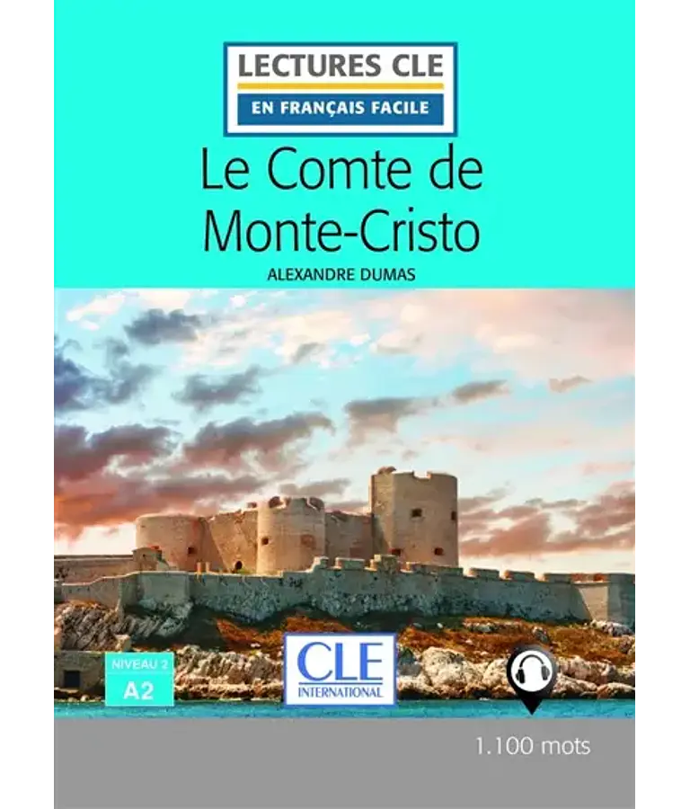 Le comte de Monte-Cristo, d'Alexandre Dumas - français facile - A2