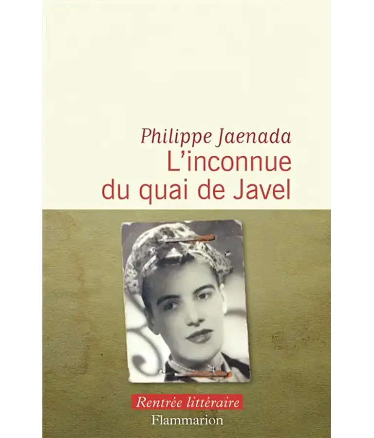 L'inconnue du quai de Javel, de Philippe Jaenada
