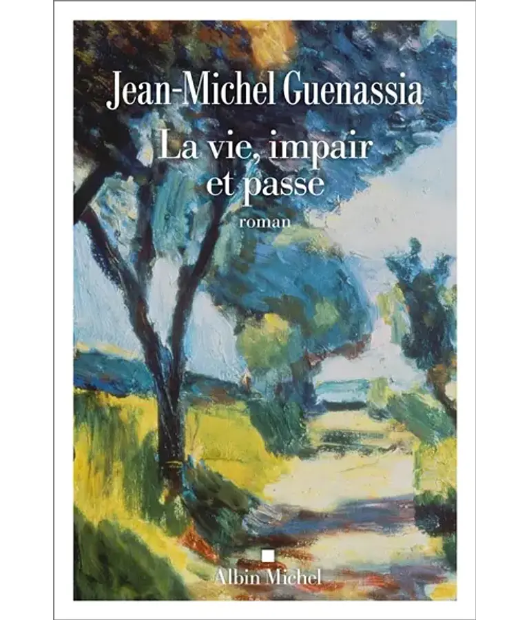 La vie, impair et passe, de Jean-Michel Guenassia