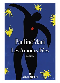 Les amours fées, de Pauline Mari
