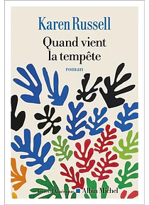 Quand vient la tempête, de Karen Russell